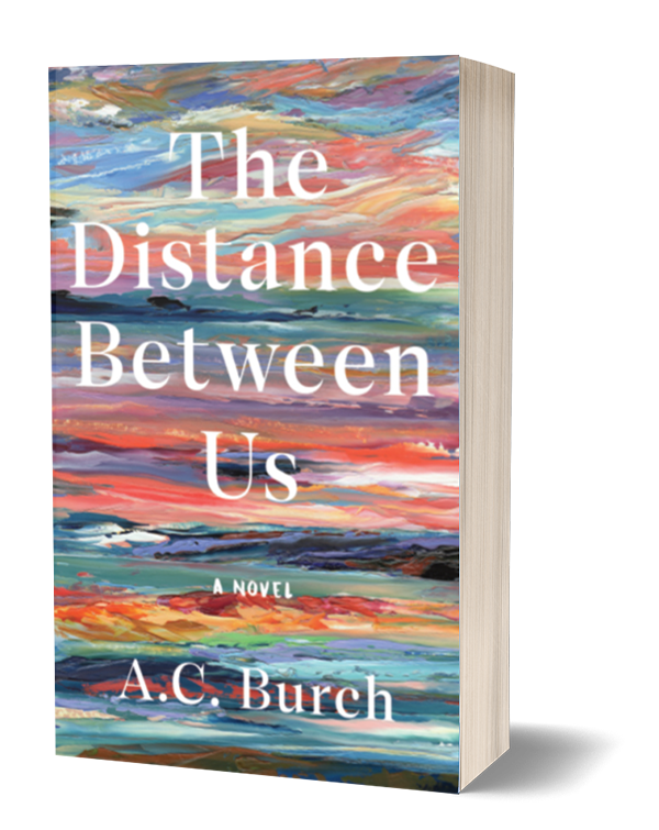 The Distance Between Us — LGBTQ+ Mystery by A. C. Burch — Provincetown — Book Two of The HomePort Chronicles