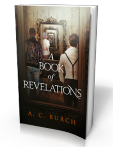A Book of Revelations by A. C. Burch A Book of Revelations - LGBTQ short fiction by A. C. Burch - Provincetown